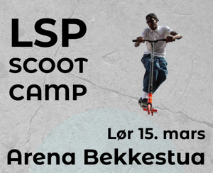 LSP x Bekkis Scoot Camp 15. mars!