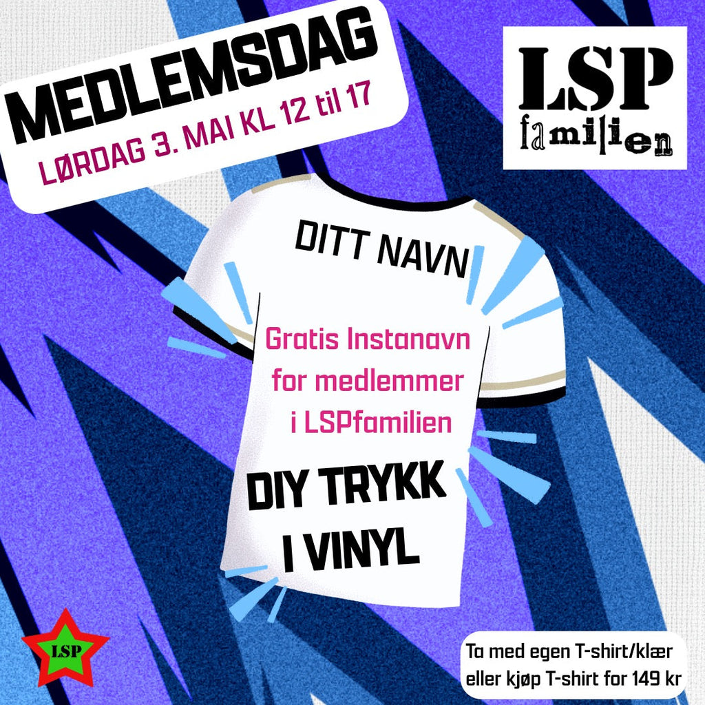 LSPfamiliens MEDLEMSDAG Lørdag 3. mai kl 12-17