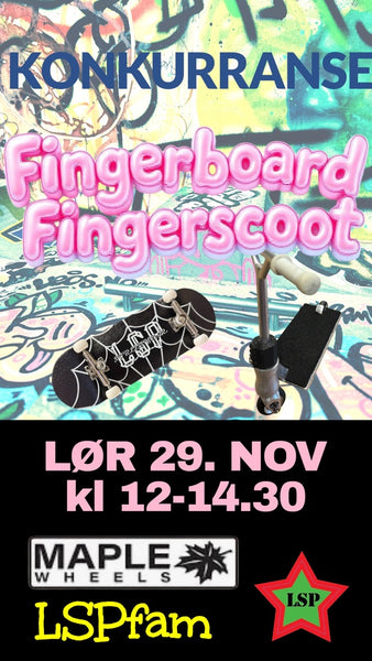 LSP Fingerboard/ -scoot konkurranse 29. november
