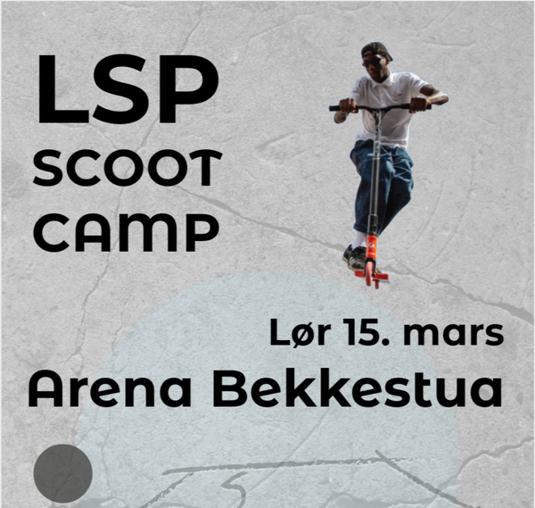 LSP x Bekkis Scoot Camp 15. mars